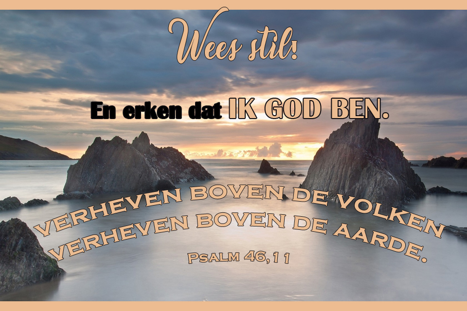 Erken dat IK God ben!