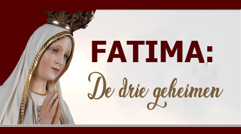 Het belang en de reikwijdte van de Boodschap van Fatima